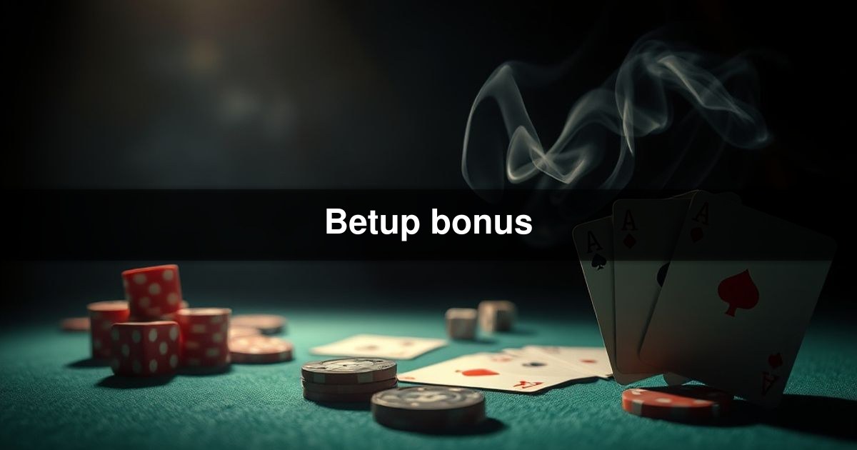 Betup bonus
