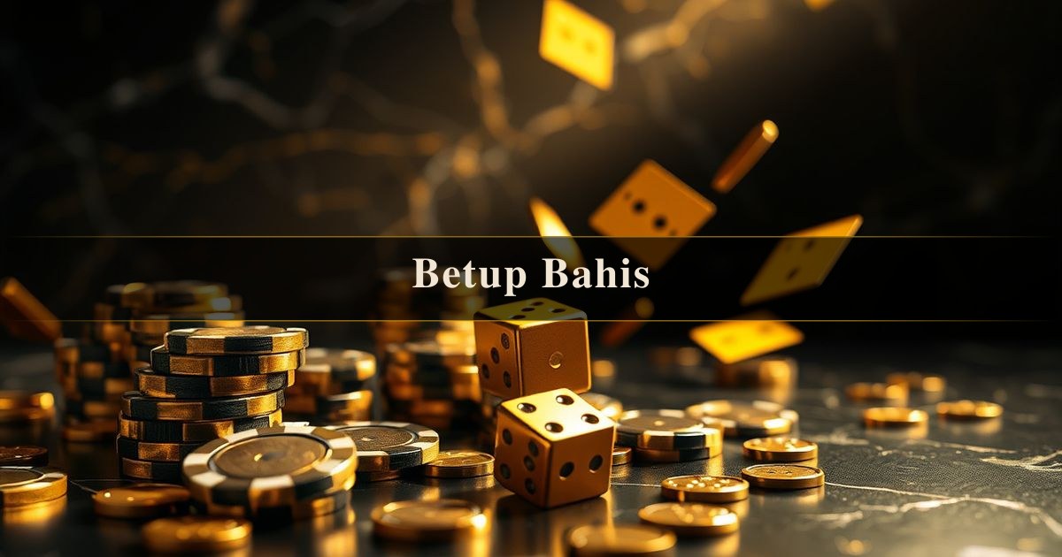 Betup Bahis